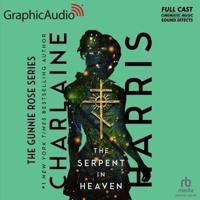 The Serpent in Heaven [Dramatized Adaptation]