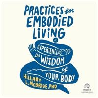 Practices for Embodied Living