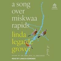 A Song over Miskwaa Rapids