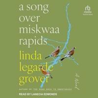 A Song Over Miskwaa Rapids