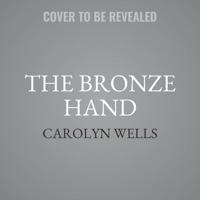 The Bronze Hand