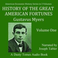 History of the Great American Fortunes