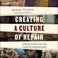 Creating a Culture of Repair