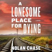 A Lonesome Place for Dying