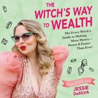 The Witch's Way to Wealth