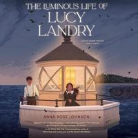 The Luminous Life of Lucy Landry