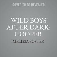 Wild Boys After Dark: Cooper