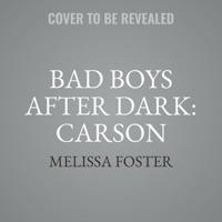 Bad Boys After Dark: Carson