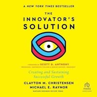 The Innovator's Solution, With a New Foreword