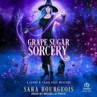 Grape Sugar Sorcery