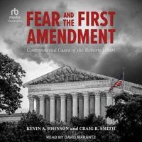 Fear and the First Amendment