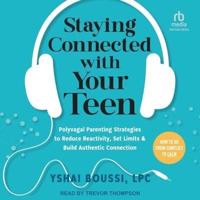 Staying Connected With Your Teen