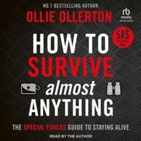How to Survive Almost Anything