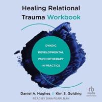 Healing Relational Trauma
