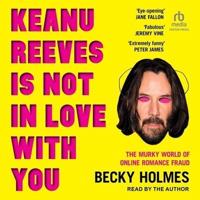 Keanu Reeves Is Not in Love With You