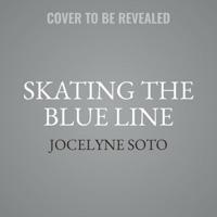 Skating the Blue Line