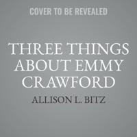 Three Things About Emmy Crawford