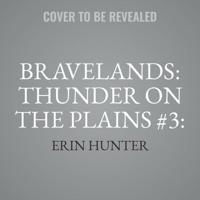Bravelands: Thunder on the Plains #3: Realm of Lost Spirits