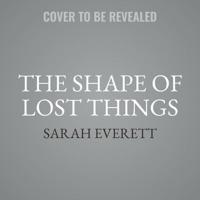 The Shape of Lost Things