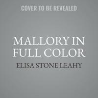 Mallory in Full Color