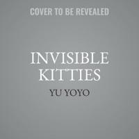 Invisible Kitties