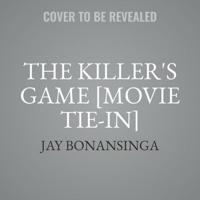 The Killer's Game [Movie Tie-In]