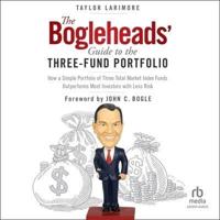 The Bogleheads' Guide to the Three-fund Portfolio