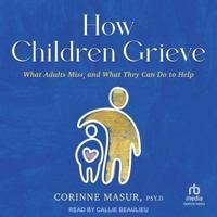 How Children Grieve