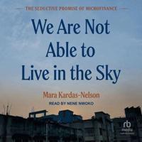 We Are Not Able to Live in the Sky