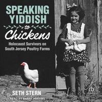 Speaking Yiddish to Chickens