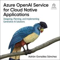 Azure OpenAI Service for Cloud Native Applications