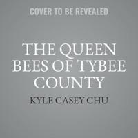 The Queen Bees of Tybee County