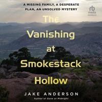 The Vanishing at Smokestack Hollow