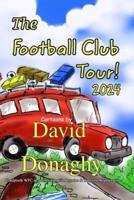 The Football Club Tour 2024