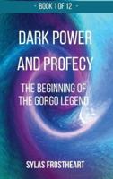 Dark Power and Prophecy
