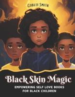 Black Skin Magic