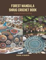 Forest Mandala Shrug Crochet Book