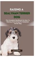 Raising a Sealyham Terrier Dog