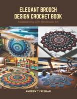 Elegant Brooch Design Crochet Book