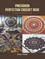 Pincushion Perfection Crochet Book