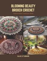 Blooming Beauty Brooch Crochet