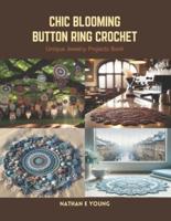 Chic Blooming Button Ring Crochet