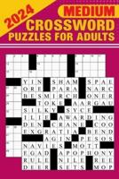 2024 Medium Crossword Puzzles for Adults