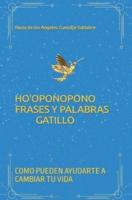 Ho'oponopono Frases Y Palabras Gatillo