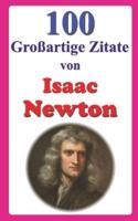 100 Großartige Zitate Von Isaac Newton