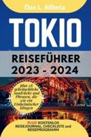TOKIO Reiseführer 2023 - 2024