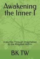 Awakening the Inner I