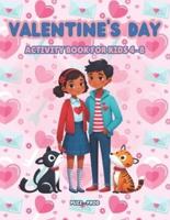Valentine's Day Activity Book For Kids Ages 4 - 8