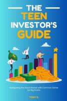 The Teen Investor's Guide