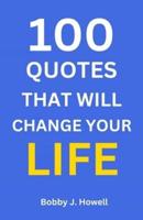 100 Quotes That Will Change Your Life